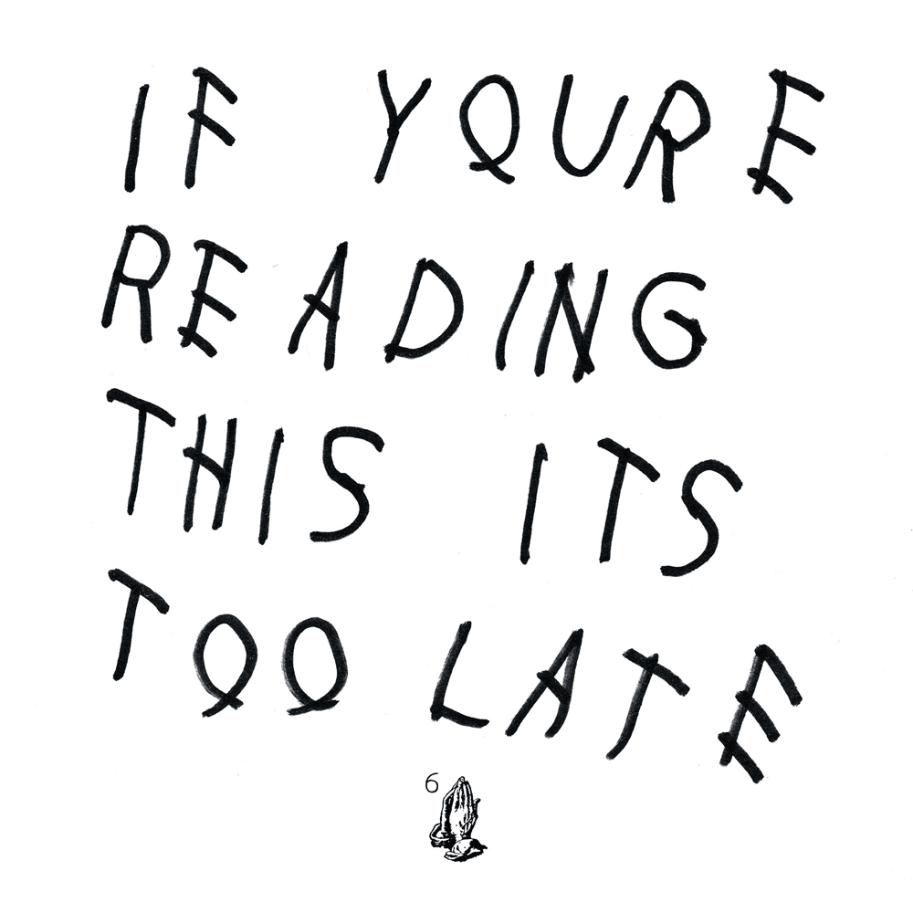 If You’re Reading This It’s Too Late